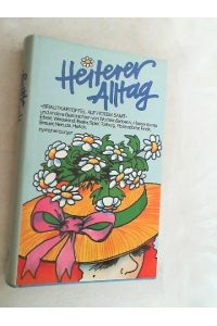 Heiterer Alltag : Brautkartoffel auf rotem Samt u. a. Geschichten.