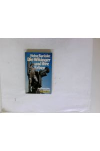 Die Wikinger und ihre Erben : Nordeuropas Völker gestern u. heute.   - Heinz Barüske / Ullstein-Buch ; Nr. 32033 : Safari bei Ullstein