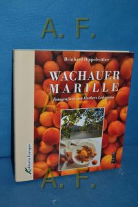 Wachauer Marille.   - Fotogr. von Herbert Lehmann / Kulinaria Europas , Bd. 4, Pichler-Sachbuch