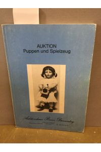 Auktionshaus Reiner Dannenberg - Auktion Puppen und Spielzeug. Sonnabend, den 3. Okt. 1987
