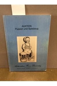 Auktionshaus Reiner Dannenberg - Auktion Puppen und Spielzeug. Sonnabend, den 6. Dezember 1986