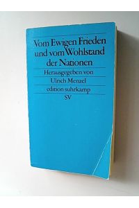 Vom ewigen Frieden und vom Wohlstand der Nationen. Dieter Senghaas zum 60. Geburtstag.   - (= edition suhrkamp 2173)
