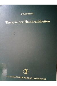 Therapie der Hautkrankheit. Ein Lehrbuch für die Praxis.