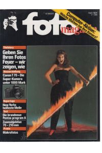 foto Magazin. April 1984.   - Geben Sie Ihren Fotos Feuer - wir zeigen wie.