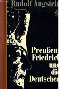 Preussens Friedrich und die Deutschen.   - Rudolf Augstein / Fischer-Taschenbücher ; 1212