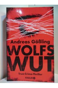 Wolfswut. True-Crime-Thriller