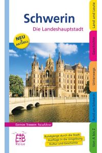 Schwerin - Stadt zwischen Seen und Wäldern - Ein illustriertes Reisehandbuch