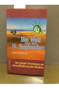 Die Welt nach dem 11. September: Der globale Terrorismus als Herausforderung des Westens