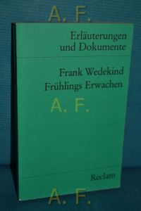 Frank Wedekind, Frühlings Erwachen. Erläuterungen und Dokumente.   - Universal-Bibliothek  Nr. 8151