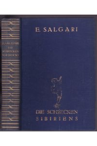 Die Schrecken Sibiriens. Deutsche Ausgabe von M. von Siegroth