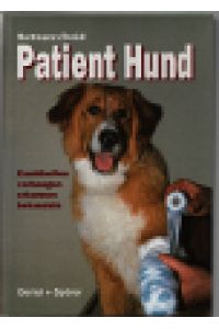 Patient Hund Krankheiten vorbeugen, erkennen, behandeln