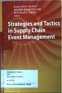 Strategies and Tactics in Supply Chain Event Management.
