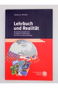 Lehrbuch und Realität;  - Realitätskonstruktionen in Englisch-Lehrbüchern für die Erwachsenenbildung;