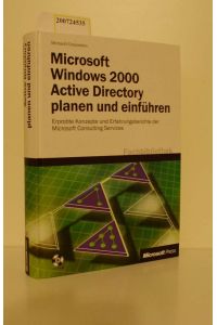 Microsoft Windows 2000 Active Directory planan und einführen
