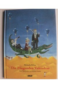 Die fliegenden Valendras. Eine Geschichte von kleinen Leuten