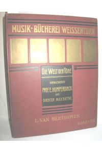 Musik-Bücherei Weissenturn - Die Welt der Töne Band VIII. (Ludwig van Beethoven)