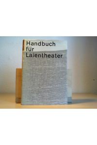 Handbuch für Laientheater.