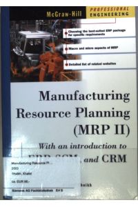 Manufacturing Resource Planning (MRP II).