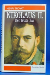 Nikolaus II. Der letzte Zar.