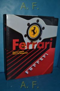 Ferrari.   - [Transl.: Eric Silbermann (Engl.), Roland Christen (French) & Joseph Bosch (Span.)]