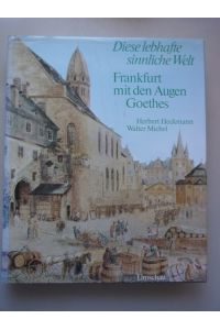 2 Bücher Frankfurt mit den Augen Goethes Diese lebhafte sinnliche Welt Essen Trinken