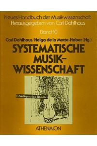 Systematische Musikwissenschaft.   - Neues Handbuch der Musikwissenschaft Band 10.