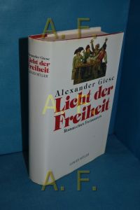 Licht der Freiheit : Roman eines Freimaurers.