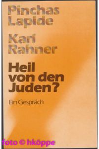 Heil von den Juden? : Ein Gespräch.