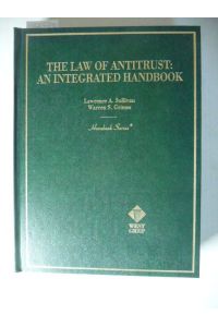 The Law of Antitrust: An Intergrated Handbook Hornbook: An Integrated Handbook (Hornbooks)