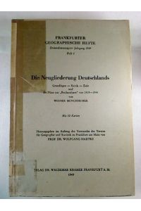 Die Neugliederung Deutschlands : Grundlagen, Kritik, Ziele und die Pläne zur ´Reichsreform´ von 1919-1945.