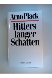 Hitlers langer Schatten: Mit einem Nachwort zur nationalen Frage