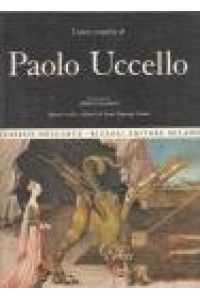 L'opera completa di Paolo Uccello.