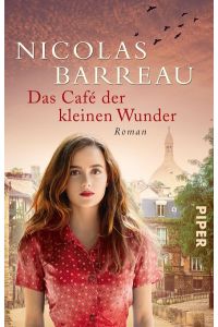 Das Café der kleinen Wunder: Roman