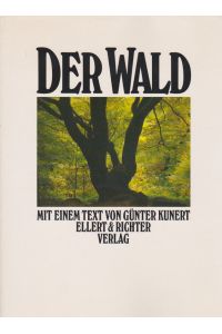 Der Wald.   - mit e. Text von Günter Kunert