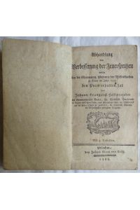 Abhandlung von Verbesserung der Feuerspritzen welche bey der Churmaynz. Akademie der Wissenschaften zu Erfurt im Jahre 1777 den Preis erhalten hat