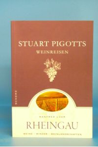 Stuart Pigotts Weinreisen - Rheingau Weine - Winzer - Weinlandschaften