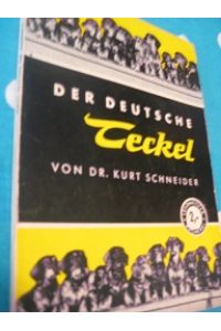Der deutsche Teckel  - Ein Rassehund