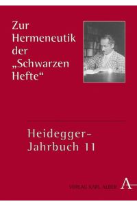 Zur Hermeneutik der Schwarzen Hefte. Heidegger-Jahrbuch. Band 11.