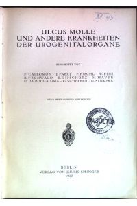 Ulcus molle und andere Krankheiten der Urogenitalorgane.   - Handbuch der Haut- und Geschlechtskrankheiten; Band 21.