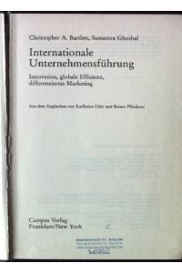Internationale Unternehmensführung : Innovation, globale Effizienz, differenziertes Marketing.