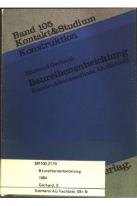 Baureihenentwicklung. Konstruktionsmethode Ähnlichkeit.   - Kontakt & Studium; Band 105 : Konstruktion.