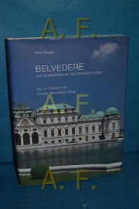 Belvedere : das Sommerpalais des Prinzen Eugen