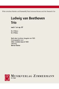 Trio nach op. 87  - Nach einer Londoner Ausgabe von 1825, (Reihe: Flöte zwischen Rokoko und Romantik)