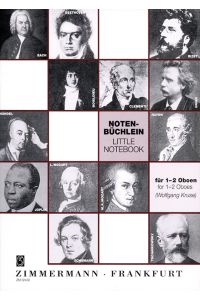 Notenbüchlein  - Bach, Händel, L. Mozart, Haydn, W. A. Mozart, Boieldieu, Beethoven, Clementi, Schumann, Grieg, Bizet, Tschaikowsky, Joplin