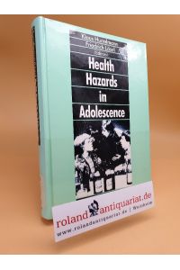 Health hazards in adolescence / ed. by Klaus Hurrelmann ; Friedrich Lösel / Prävention und Intervention im Kindes- und Jugendalter ; 8
