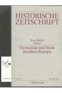 Gemeinde und Staat im alten Europa.   - Historische Zeitschrift / Beiheft ; N.F., Bd. 25