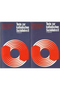 Texte zur katholischen Soziallehre 2, 1. und 2. Halbband  - Bearbeitet von Wolfgang Klein, Heinrich Ludwig, Karl-Josef Rivinius