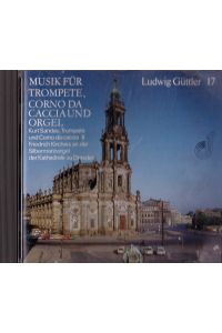 Musik für Trompete, Corno da caccia II und Orgel. Ausgabe 17.