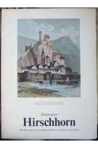 Bildmappe Hirschhorn.   - Mit Beiträgen zur Stadtgeschichte von Eckart G. Franz.