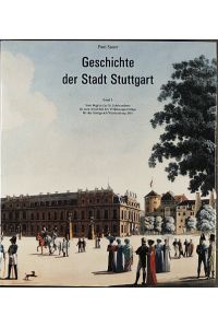 Geschichte der Stadt Stuttgart, Bd. 3. Vom Beginn des 18. Jahrhunderts bis zum Abschluss des Verfassungsvertrags für das Königreich Württemberg 1819